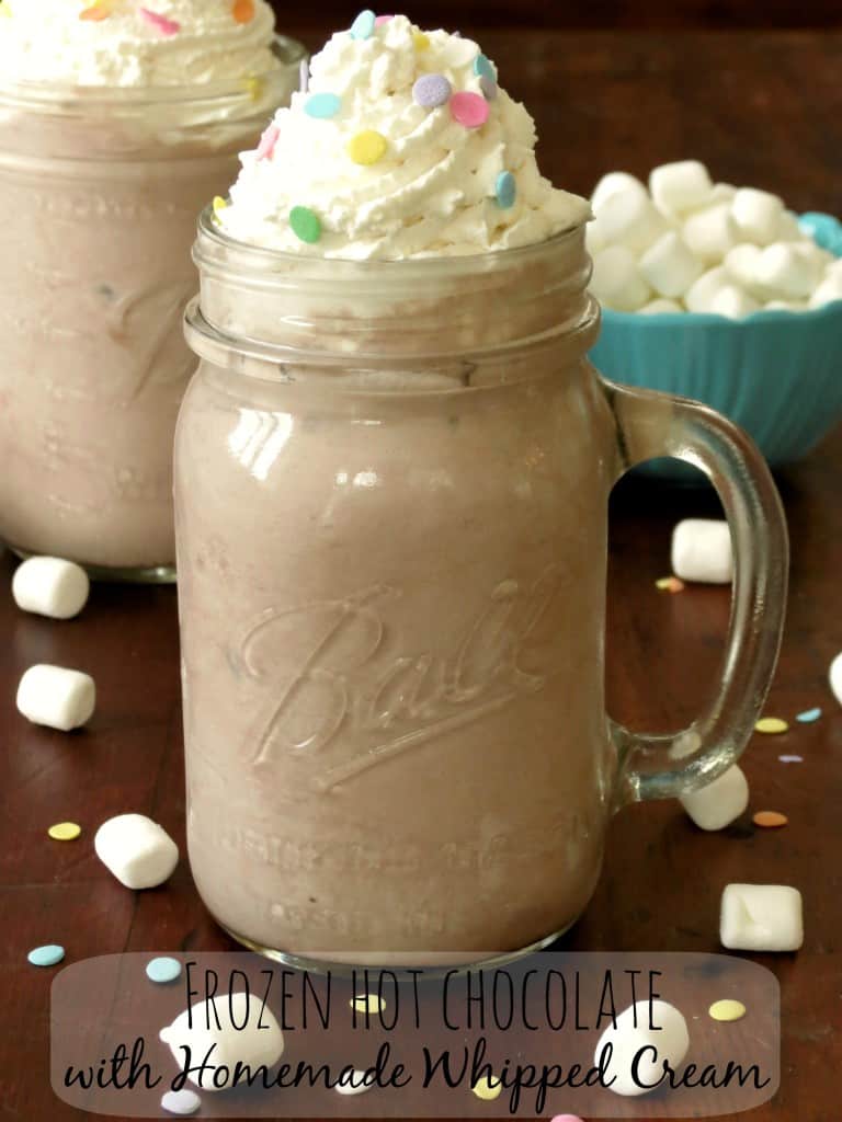 Creamy Frozen Hot Chocolate with Homemade Whipped Cream - Sprinkle Some Sugar
