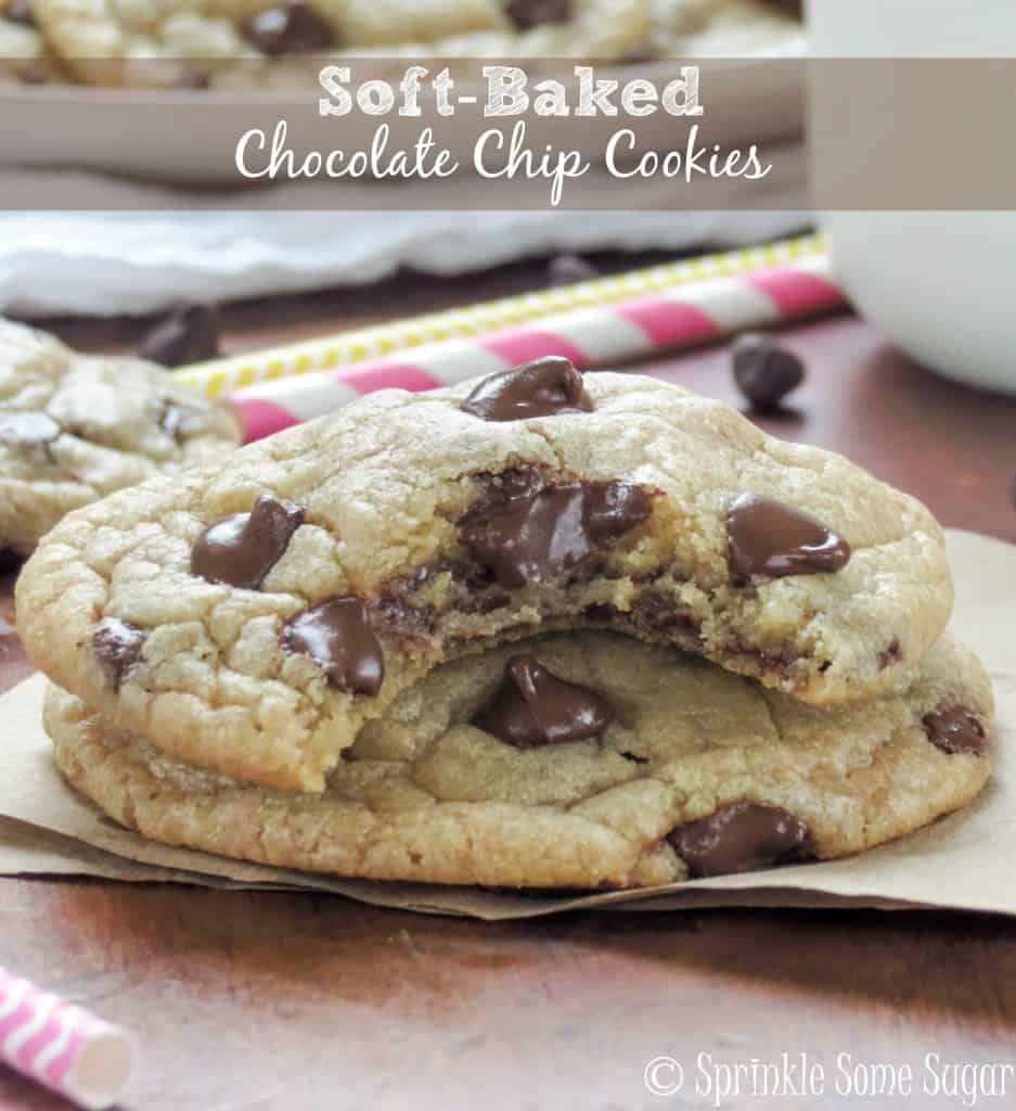 Soft-Baked Chocolate Chip Cookies {My Favorite} - Sprinkle Some Sugar