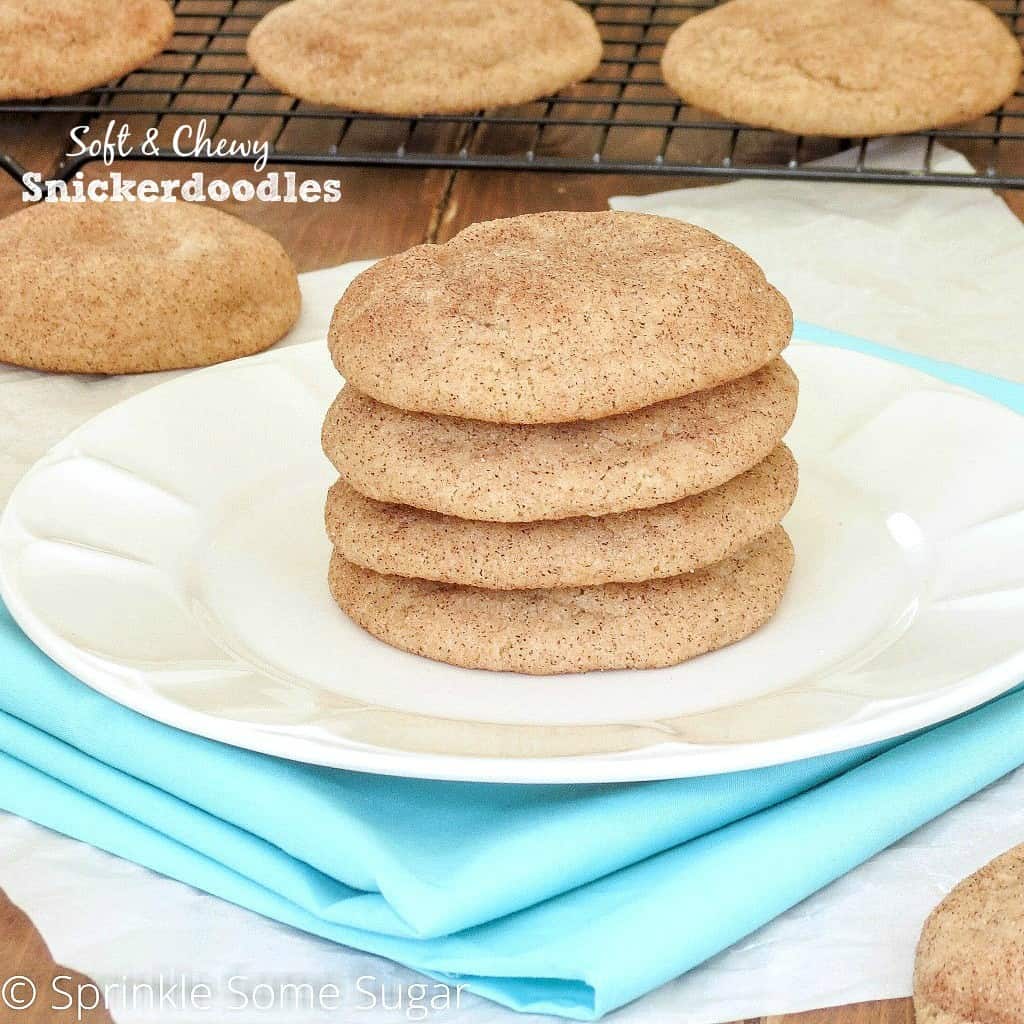 Soft & Chewy Snickerdoodles - Sprinkle Some Sugar
